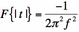 fourier transform of |t|