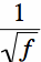 fourier transform of the inverse square root