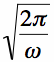 angular frequency fourier sqrt(t)^-0.5